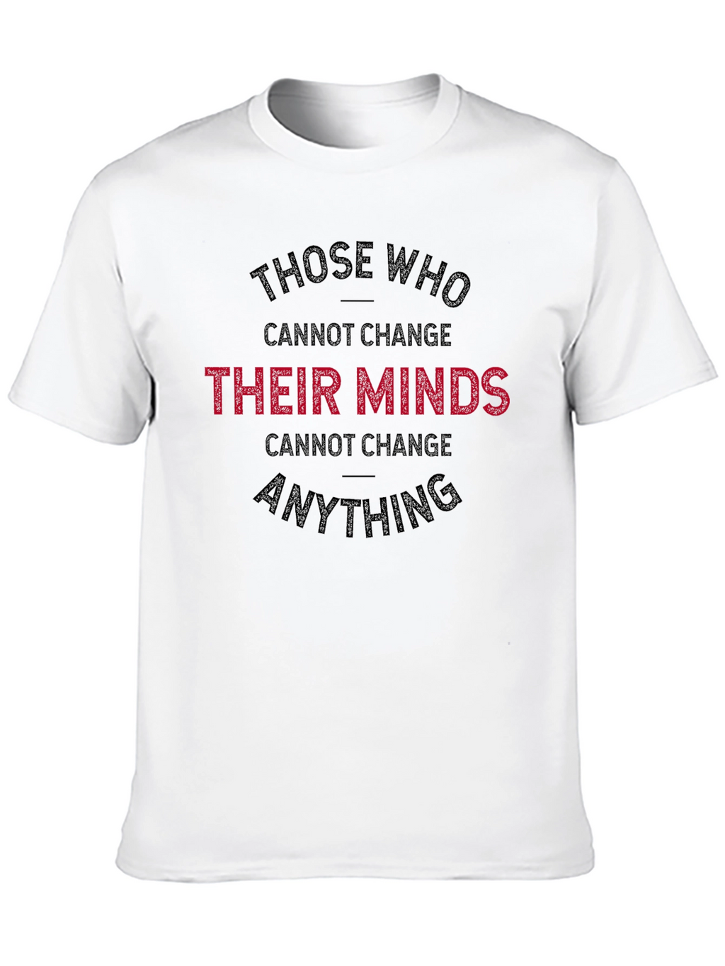 Change Your Mind T-Shirt
