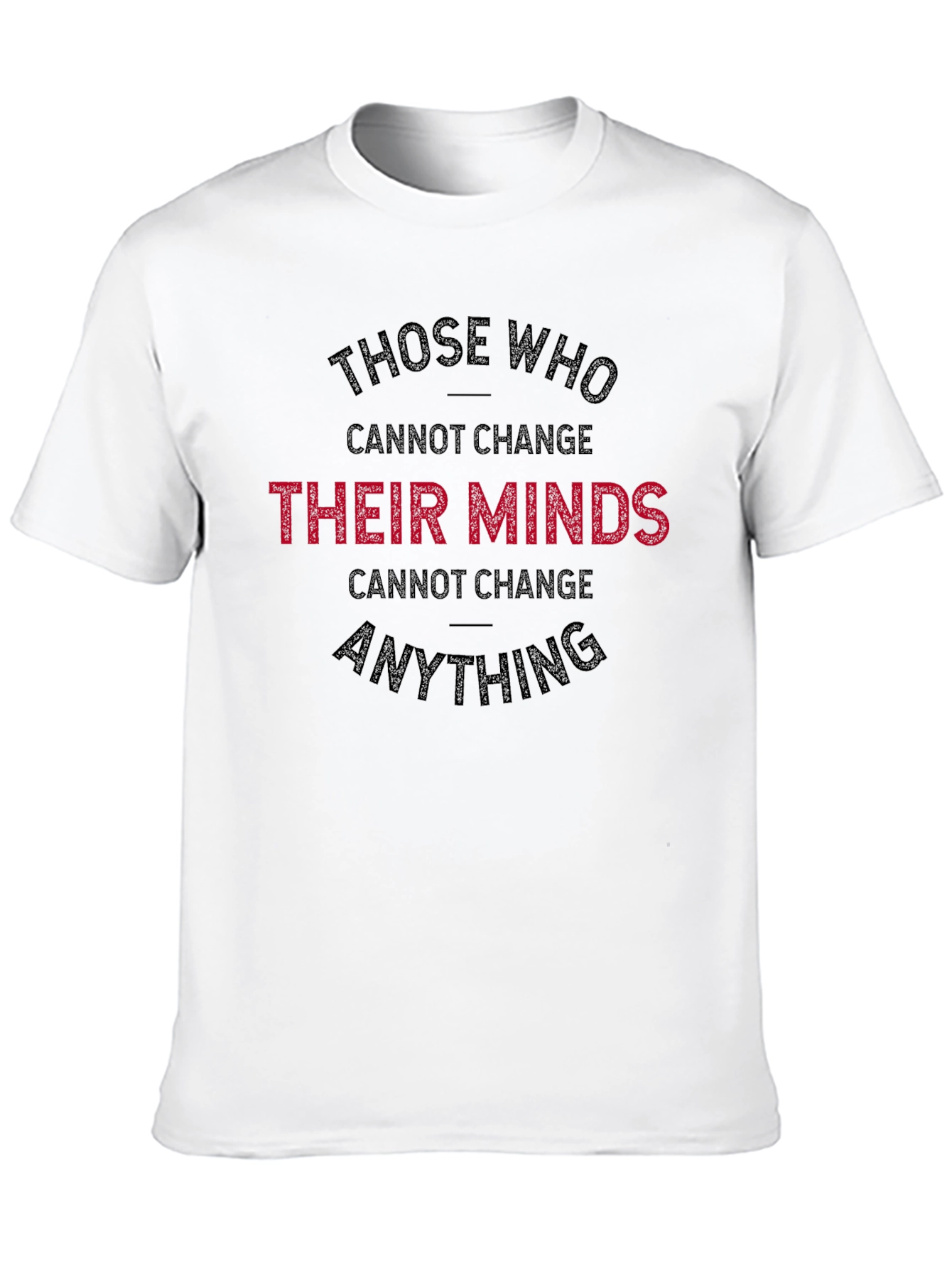 Change Your Mind T-Shirt