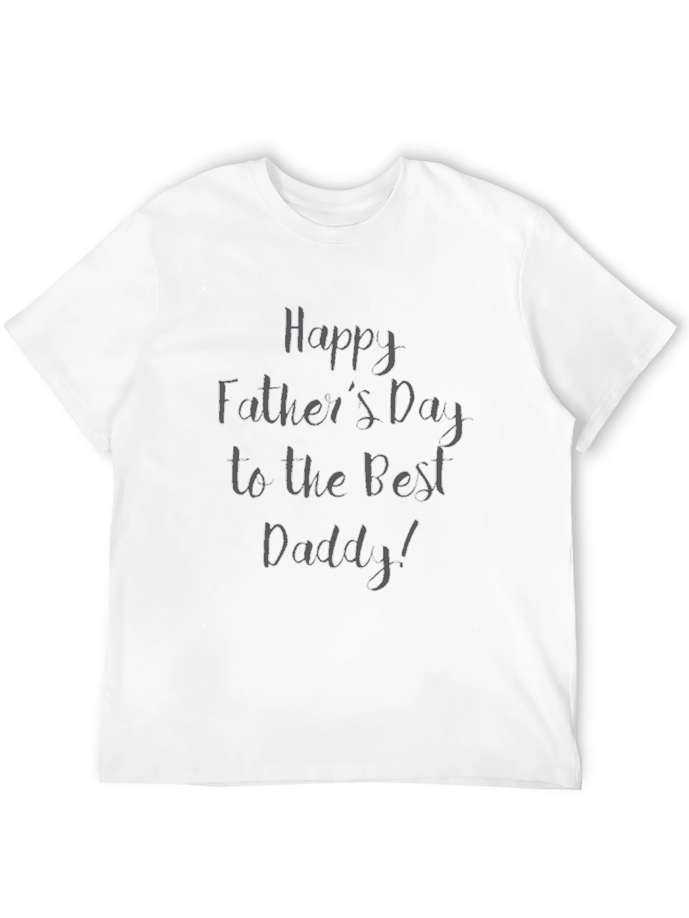 Happy Fathers Day Daddy T-Shirt