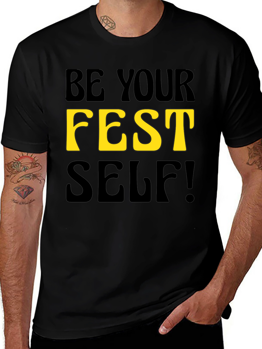 Be Your Fest Self! Black Graphic Tee