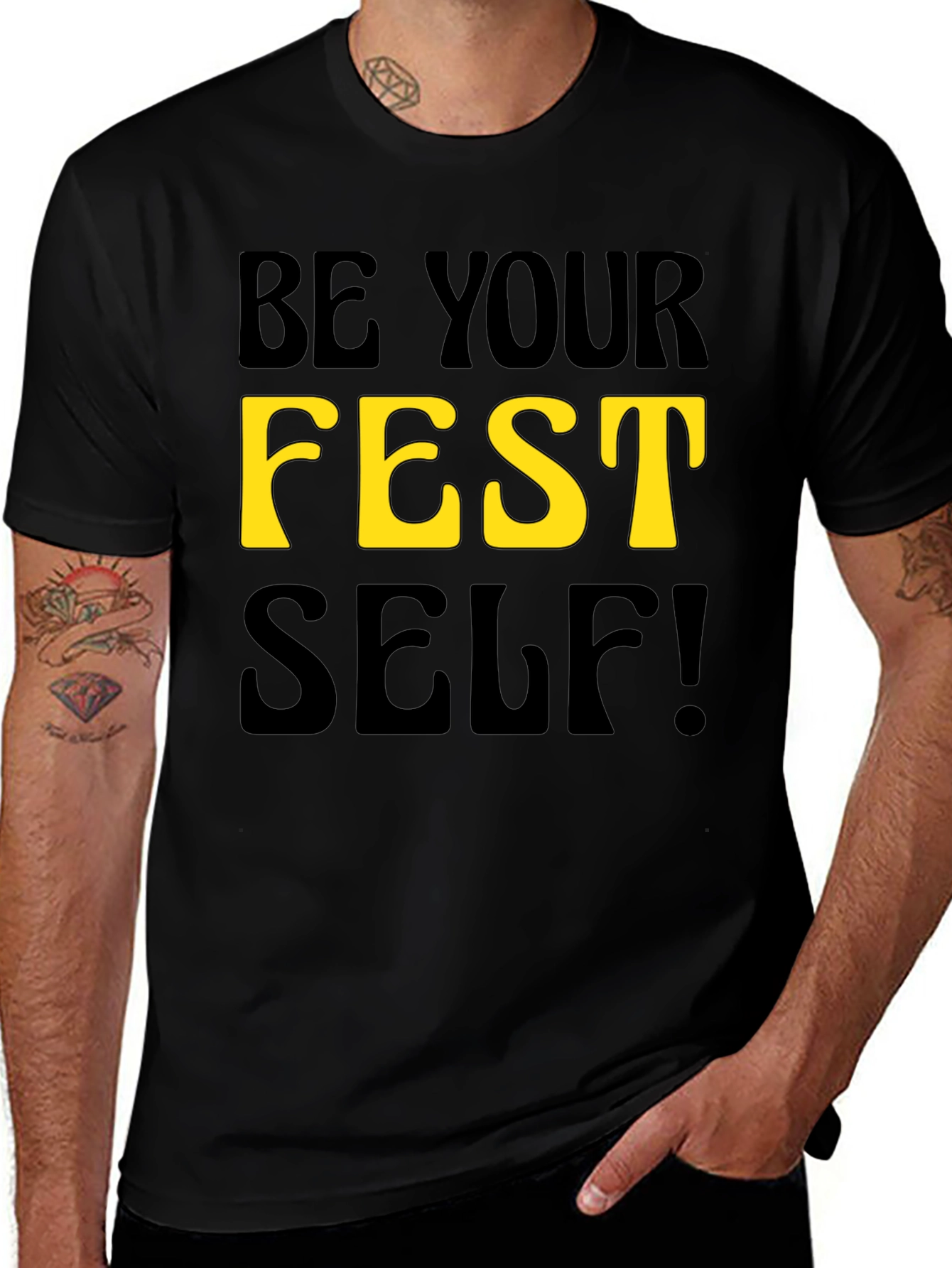 Be Your Fest Self! Black Graphic Tee