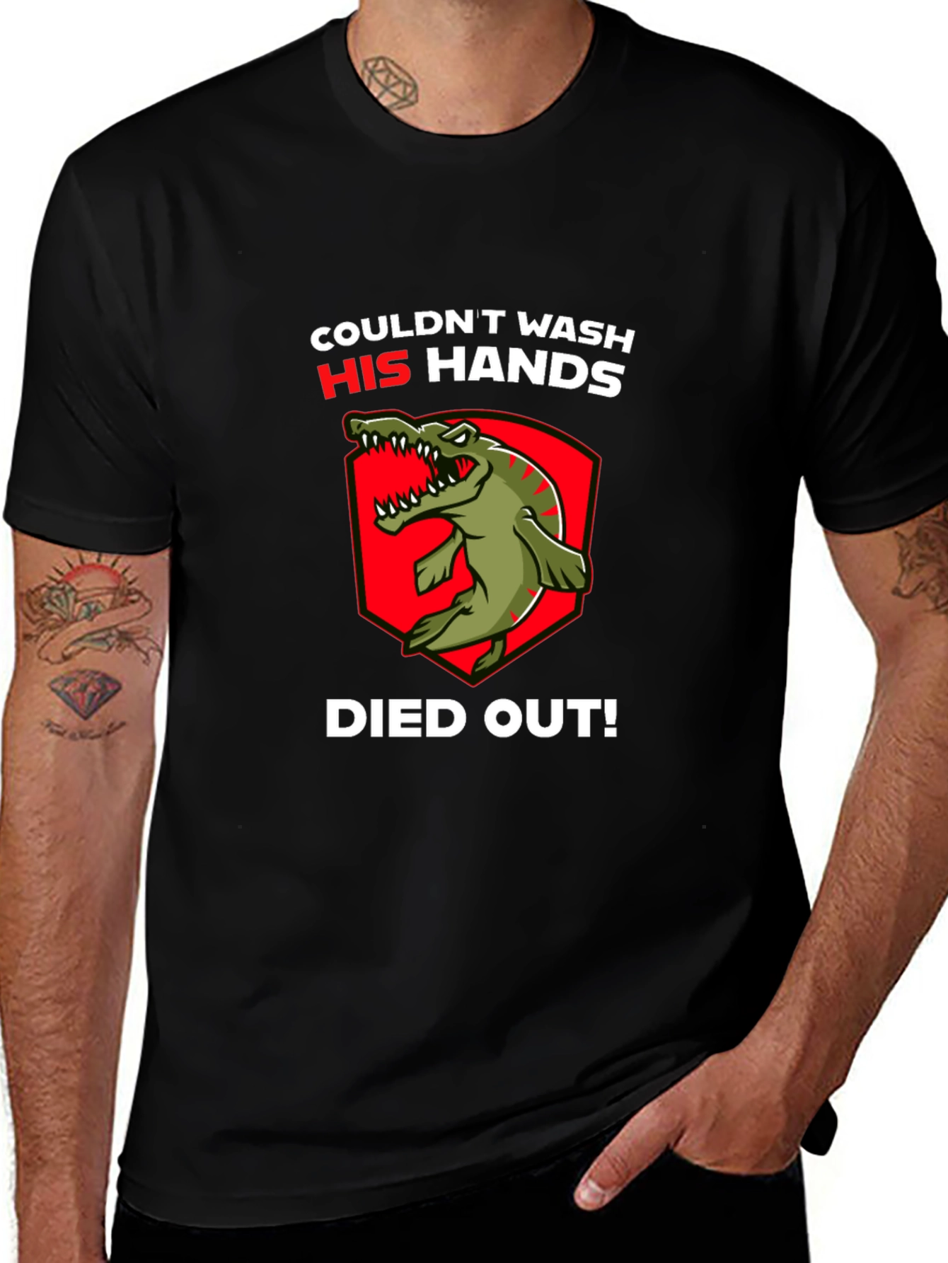Couldnt Wash His Hands T-Shirt - Dinosaur Funny