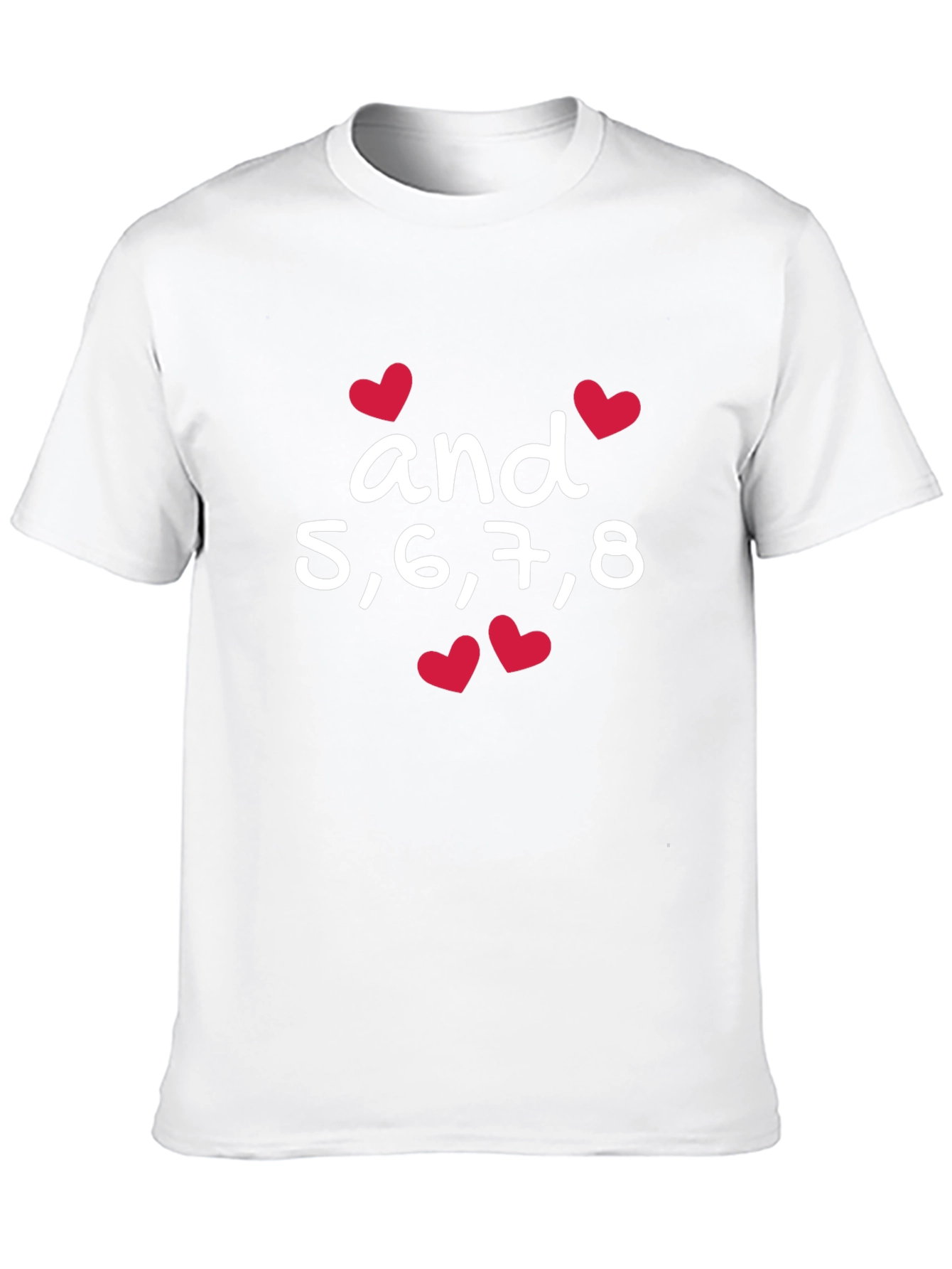 Dance T-Shirt - And 5 6 7 8 Design
