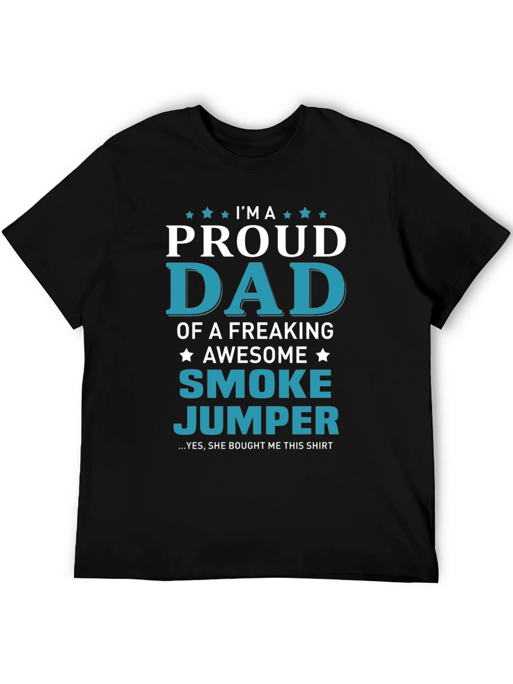 Proud Smoke Jumper Dad Graphic T-Shirt