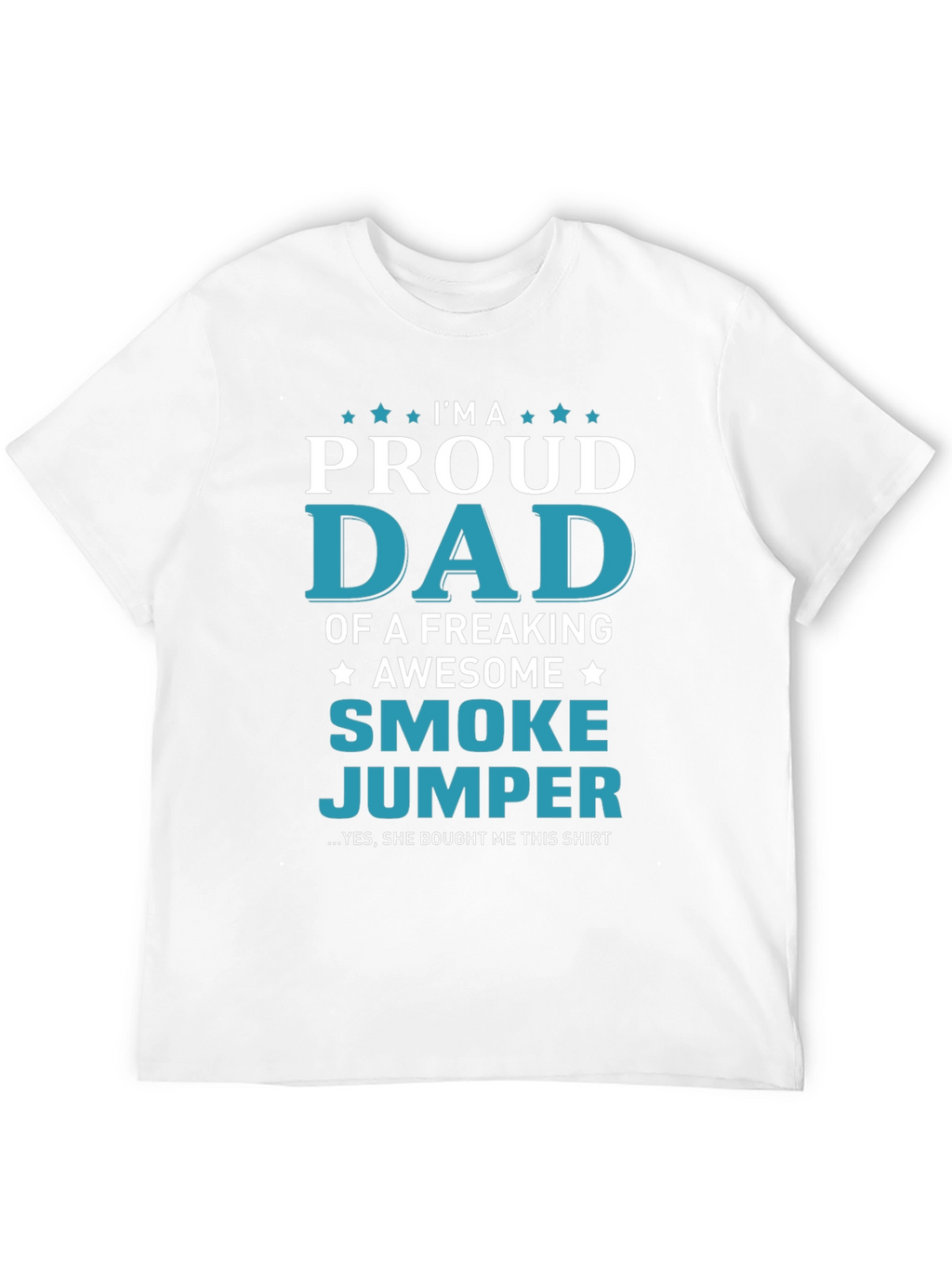 Proud Smoke Jumper Dad Graphic T-Shirt
