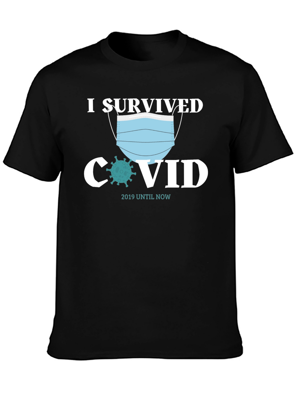 I Survived COVID T-Shirt - Adult Unisex Tee