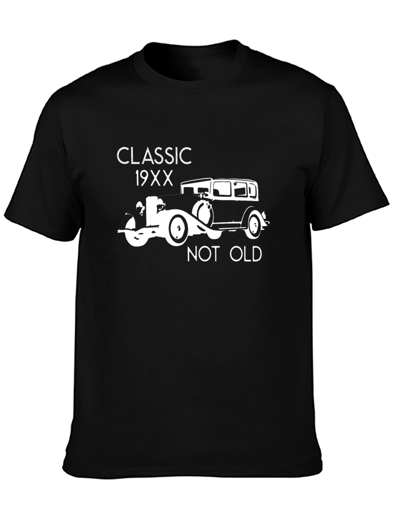 Classic 19XX Car Graphic T-Shirt - Not Old Just Vintage