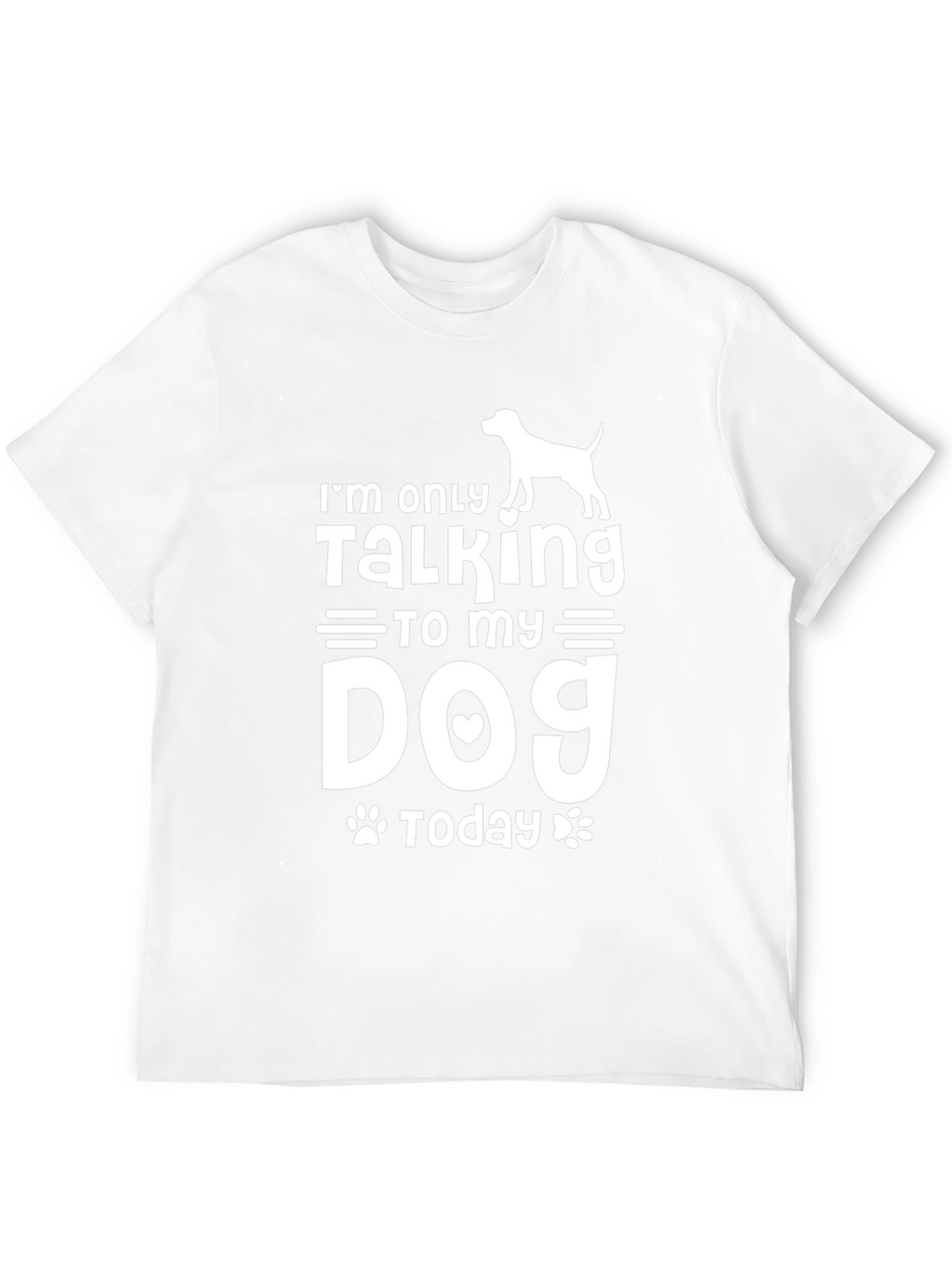 Im Only Talking to My Dog Today Black T-Shirt