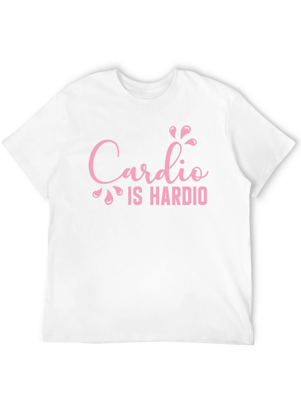 Cardio Is Hardio T-Shirt - Fitness Apparel