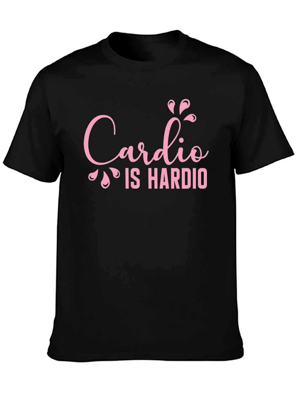 Cardio Is Hardio T-Shirt - Fitness Apparel