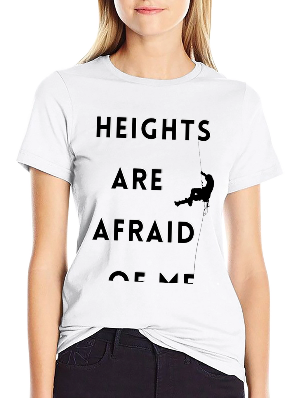 Heights Are Afraid of Me Graphic Tee