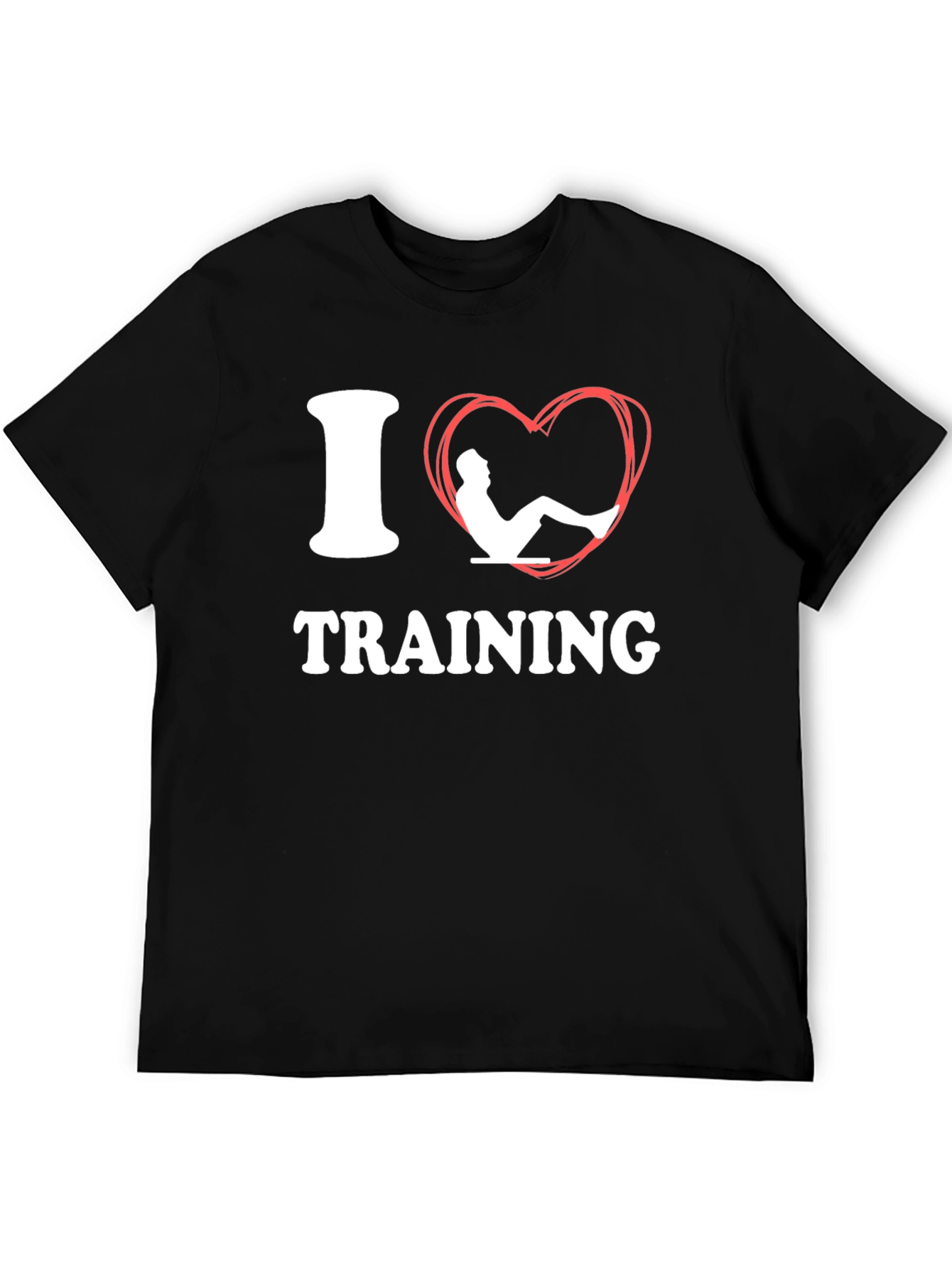 I Love Training T-Shirt Fitness Gym Workout Tee
