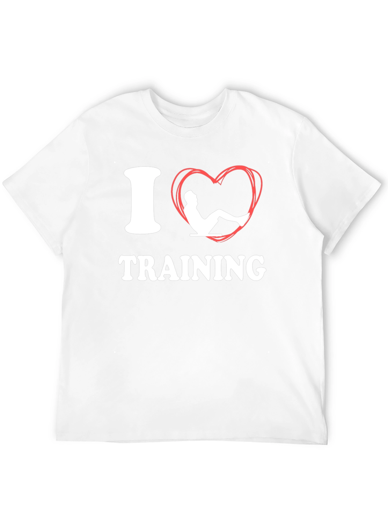 I Love Training T-Shirt Fitness Gym Workout Tee