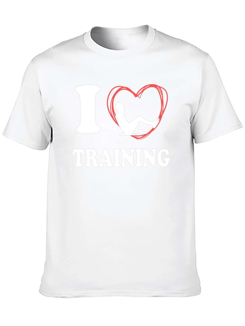 I Love Training T-Shirt Fitness Gym Workout Tee