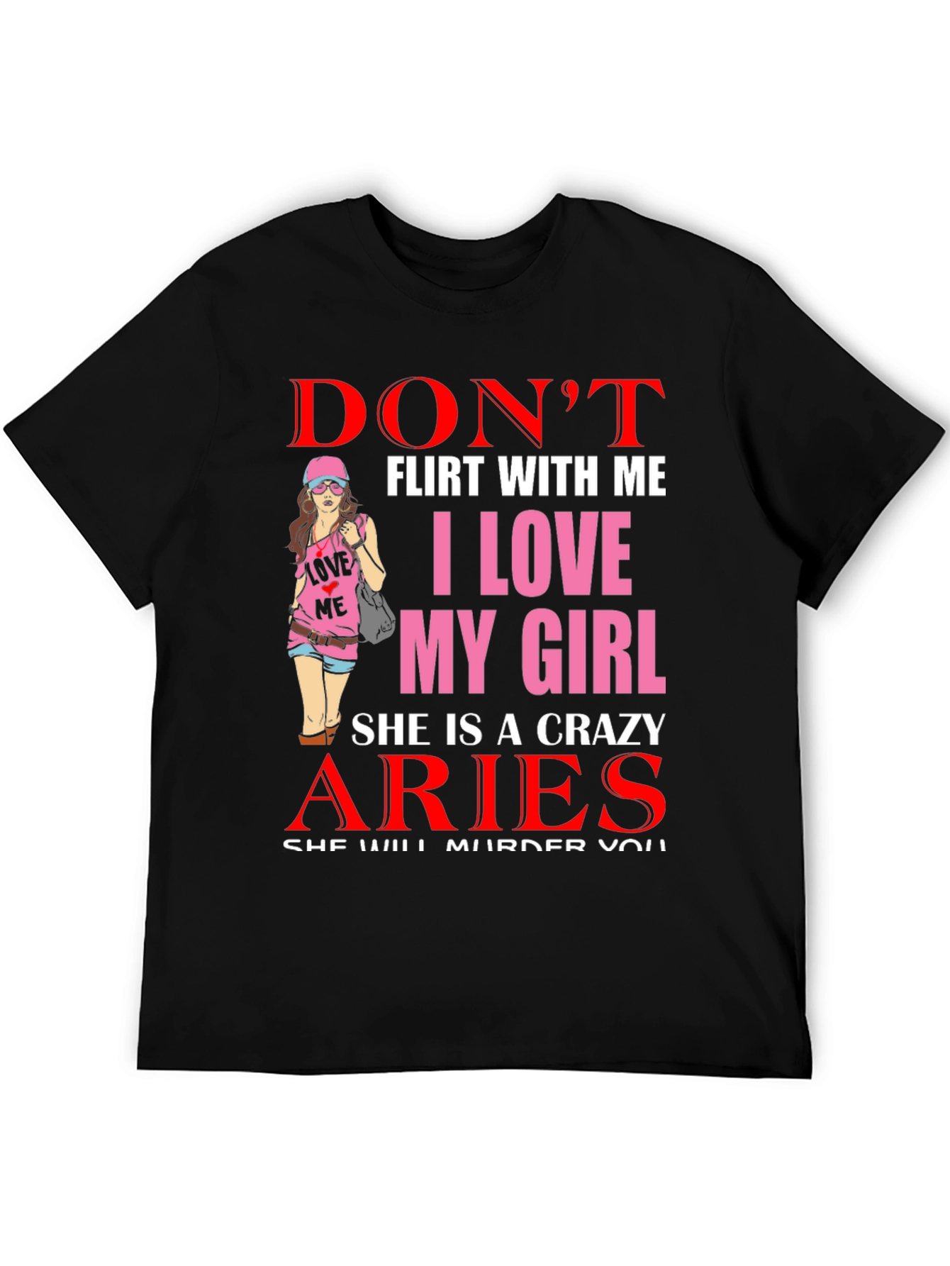 Dont Flirt Aries Girlfriend Graphic Tee