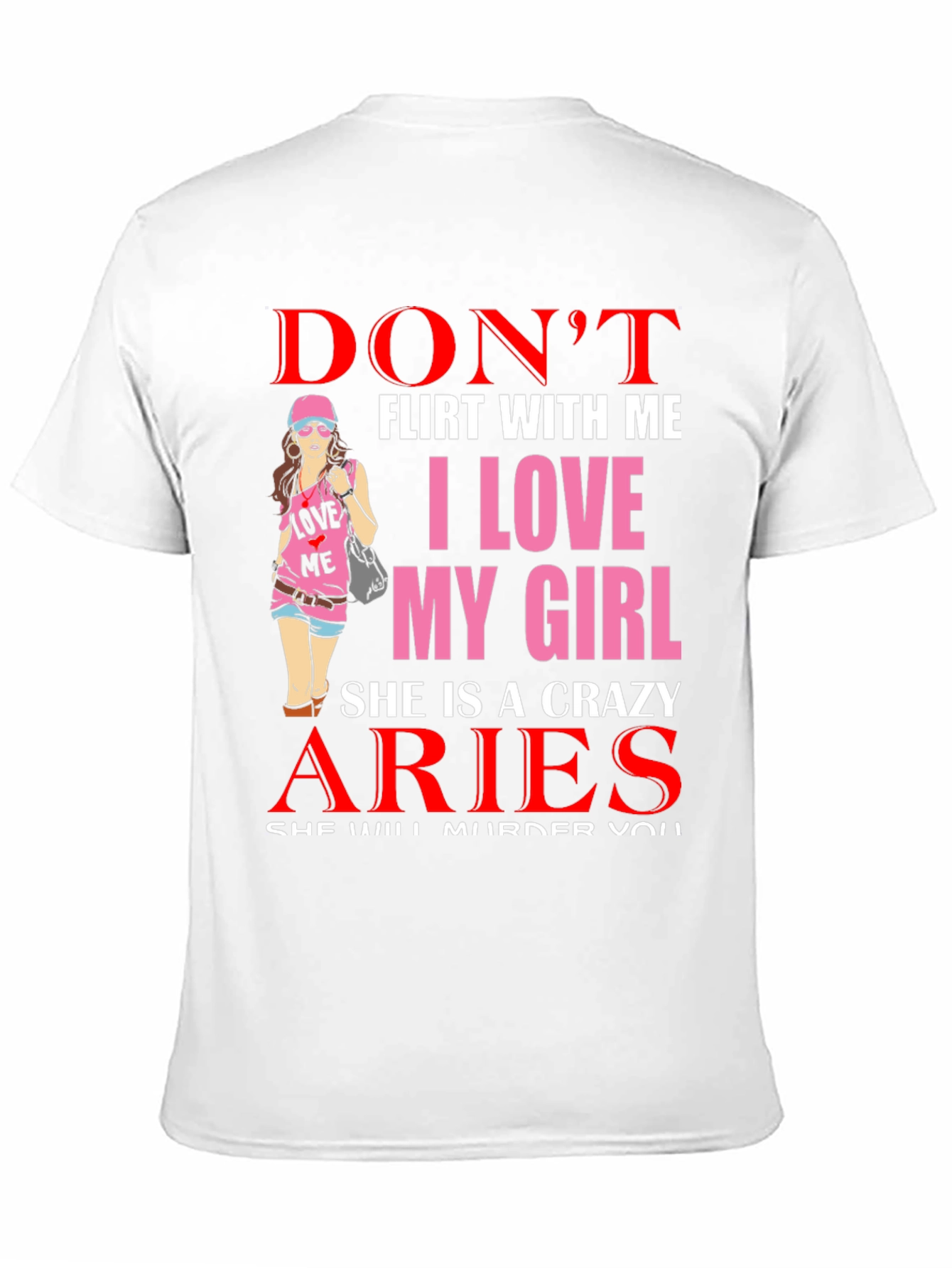 Dont Flirt Aries Girlfriend Graphic Tee