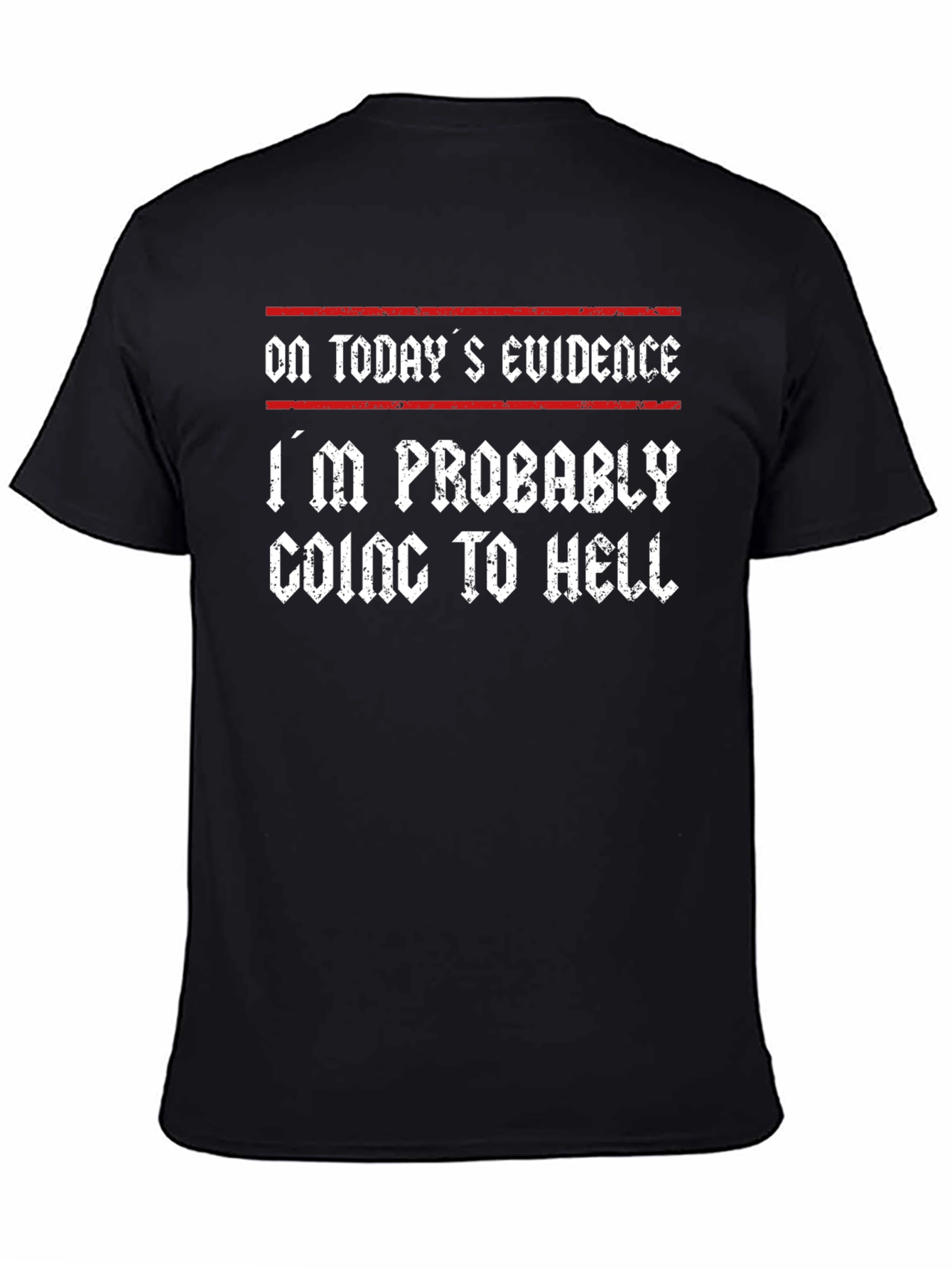 Humorous Graphic Tee - Going to Hell