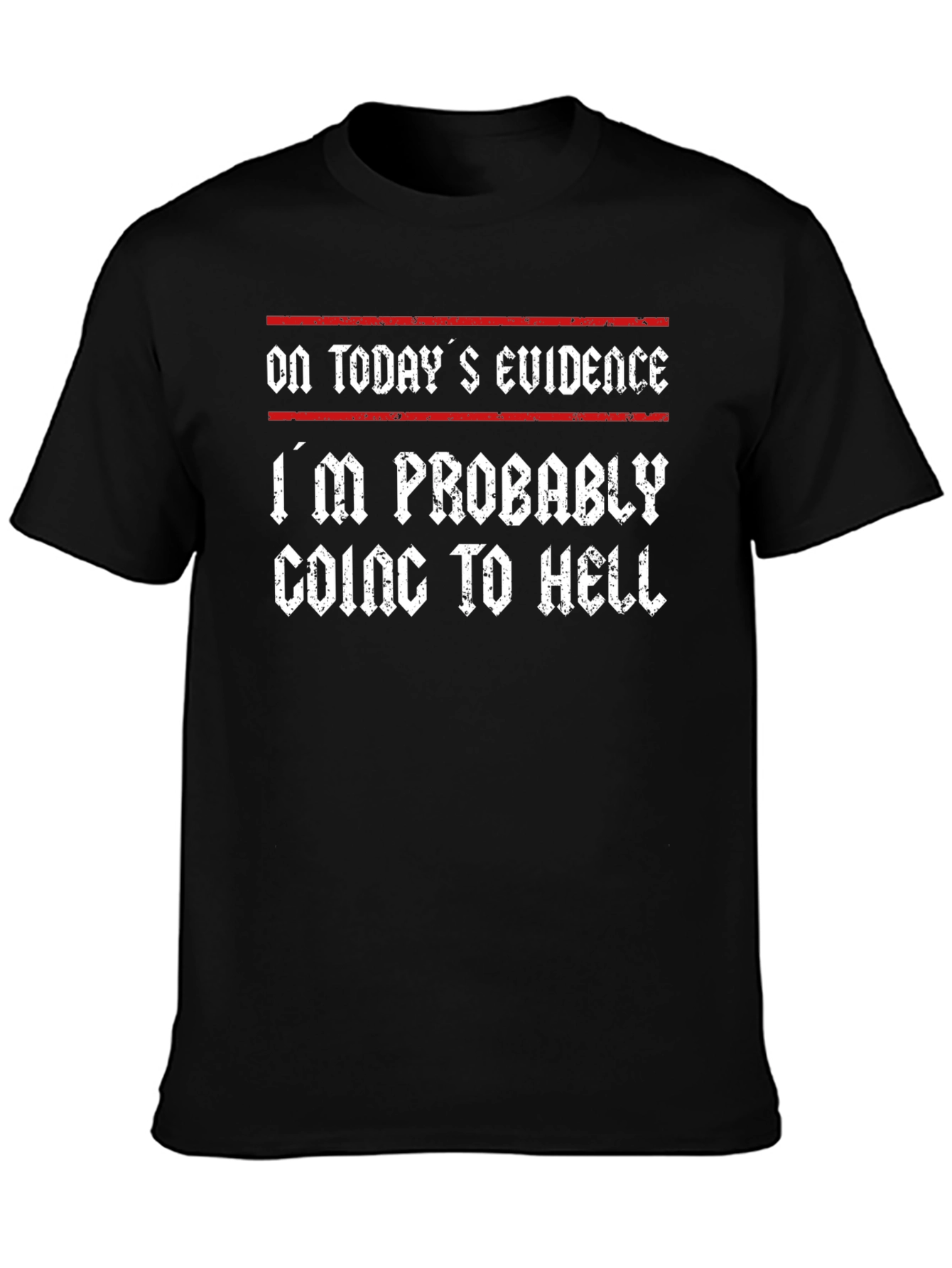 Humorous Graphic Tee - Going to Hell