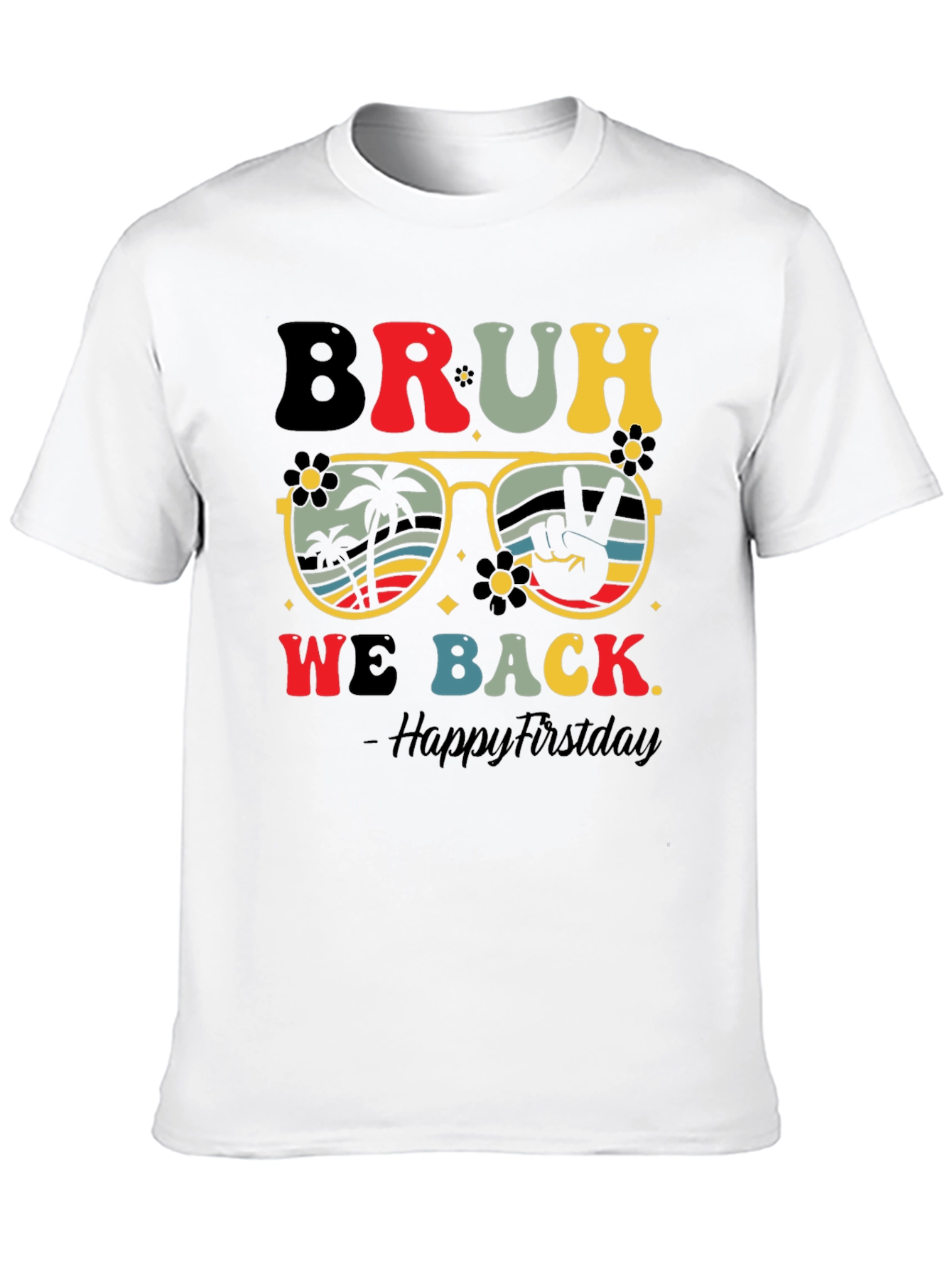 Bruh We Back T-Shirt