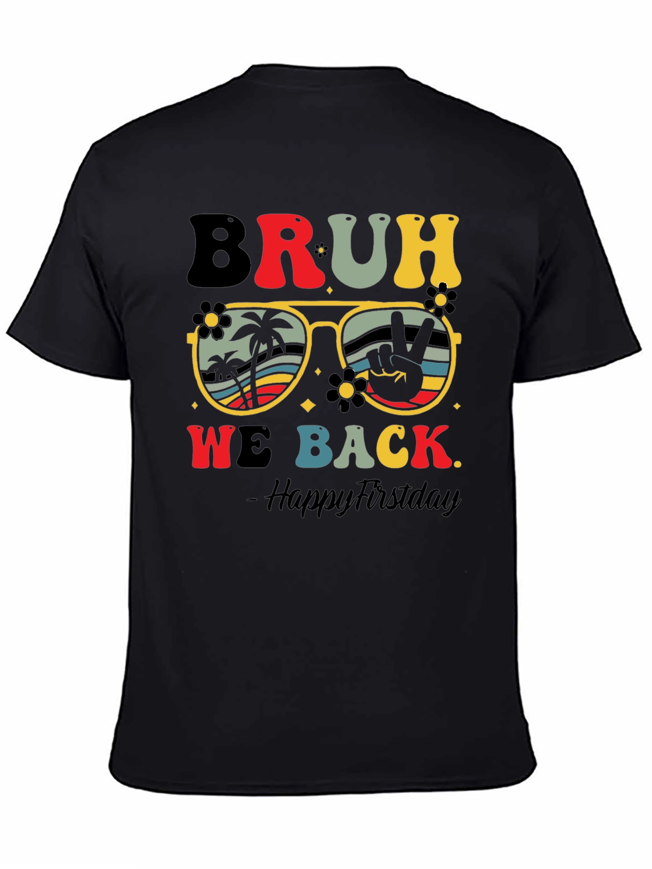 Bruh We Back T-Shirt