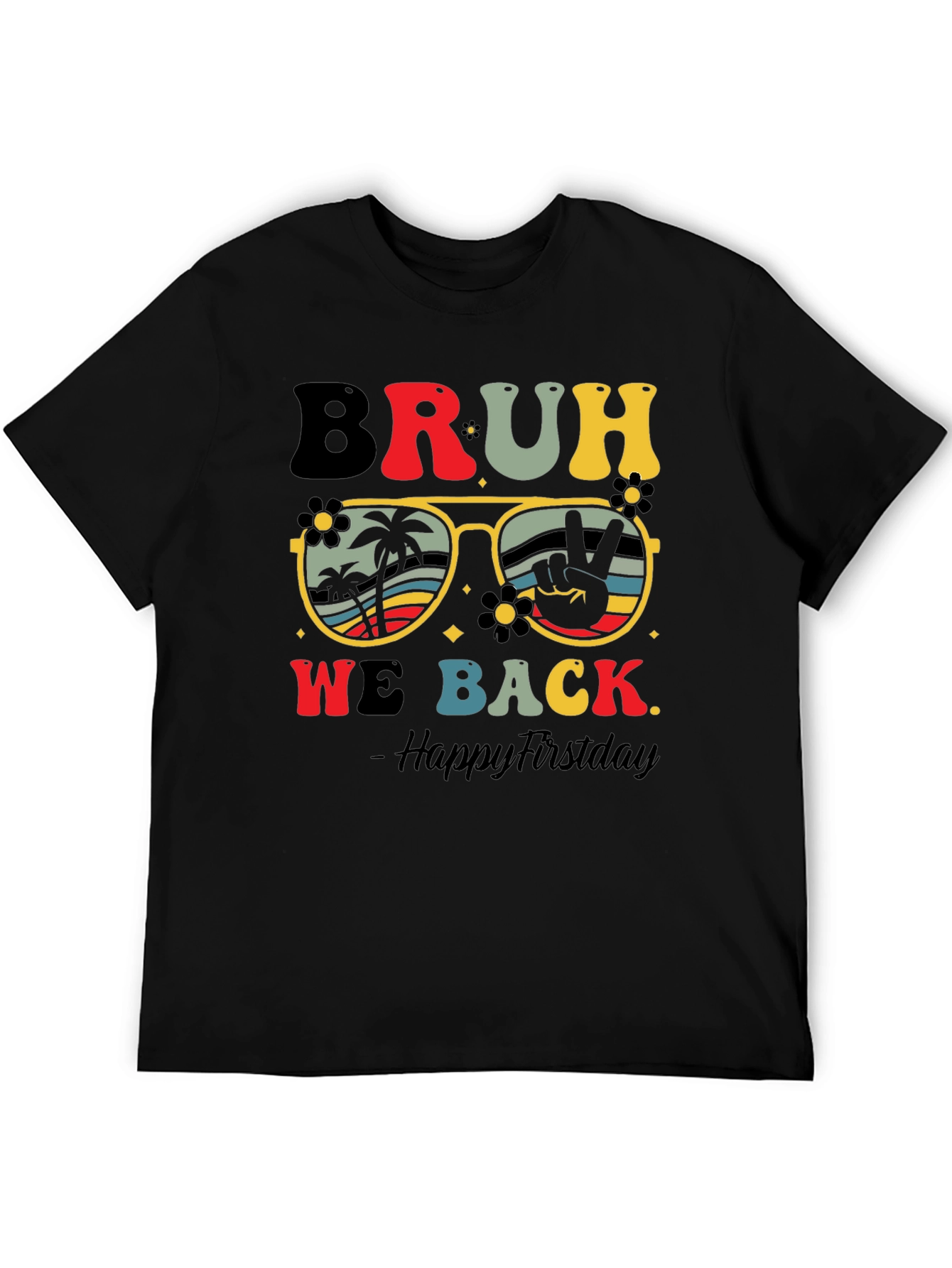 Bruh We Back T-Shirt