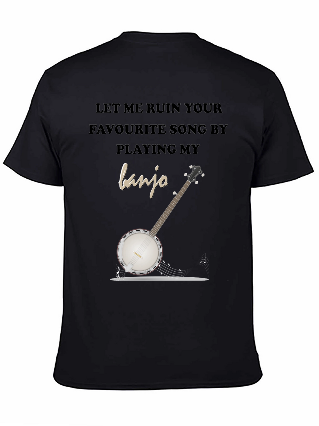 Ruin Your Favourite Song Banjo T-Shirt