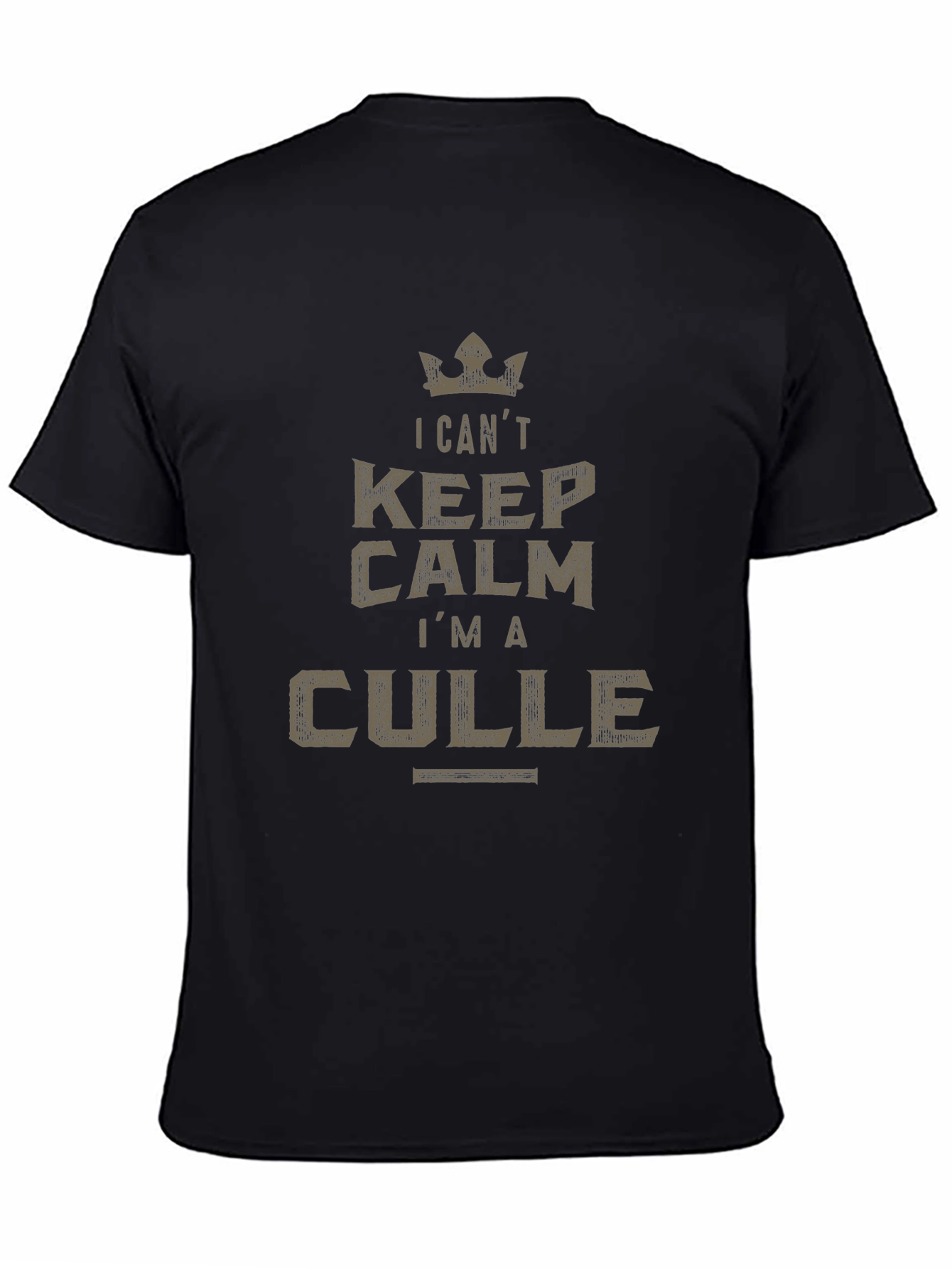 I CANT KEEP CALM IM A CULLE T-Shirt