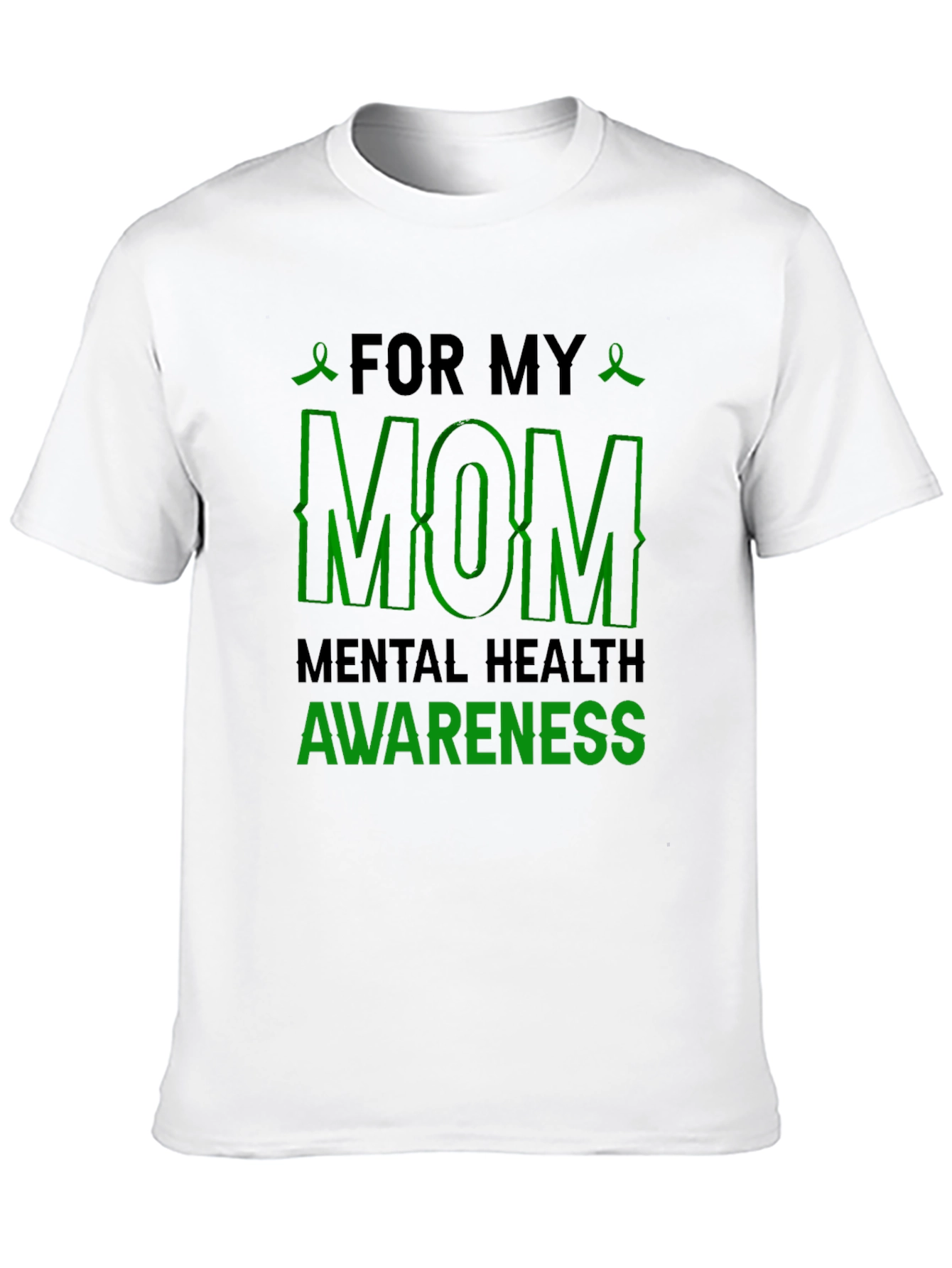 For My Mom Mental Health Awareness T-Shirt
