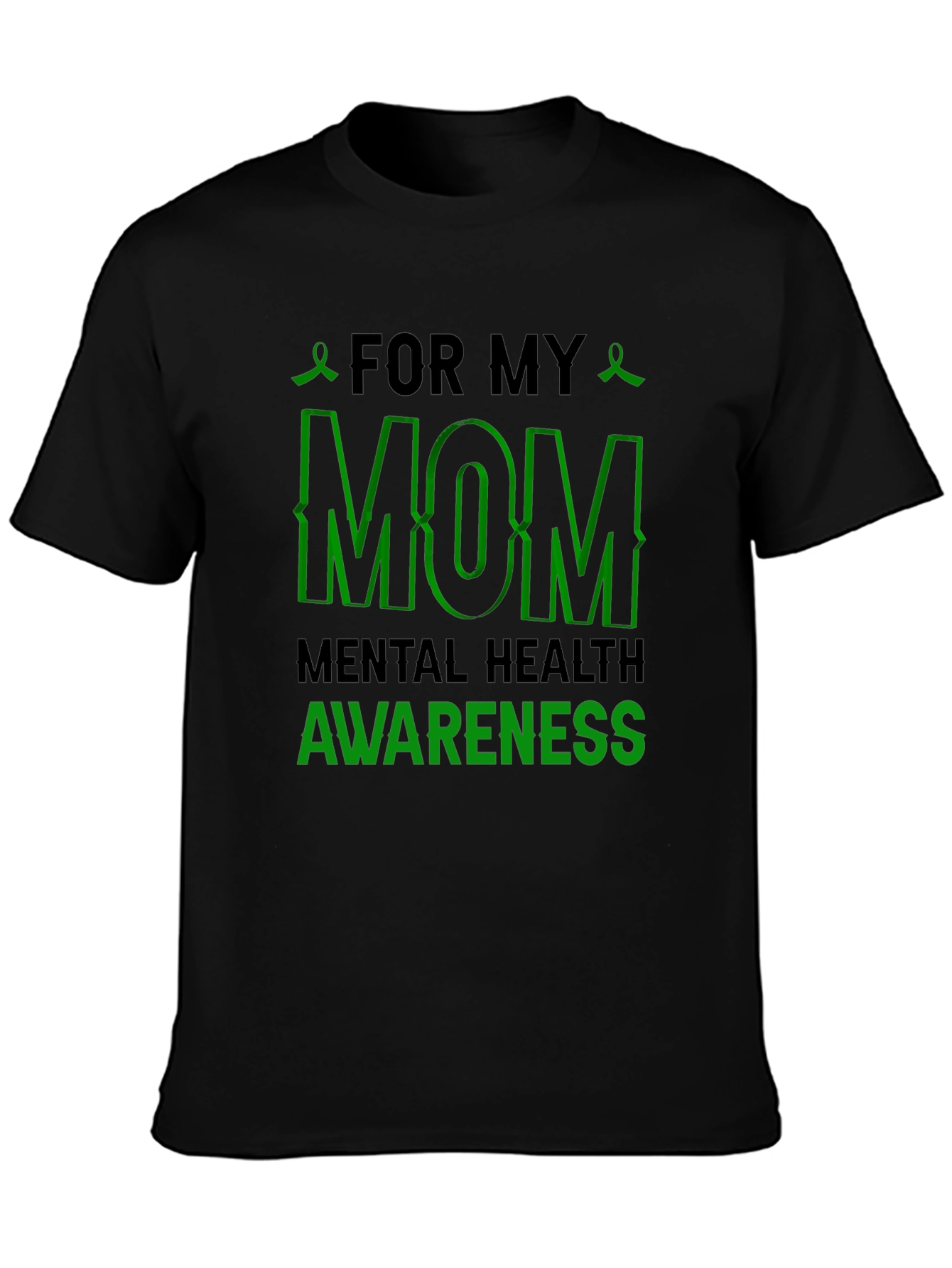 For My Mom Mental Health Awareness T-Shirt