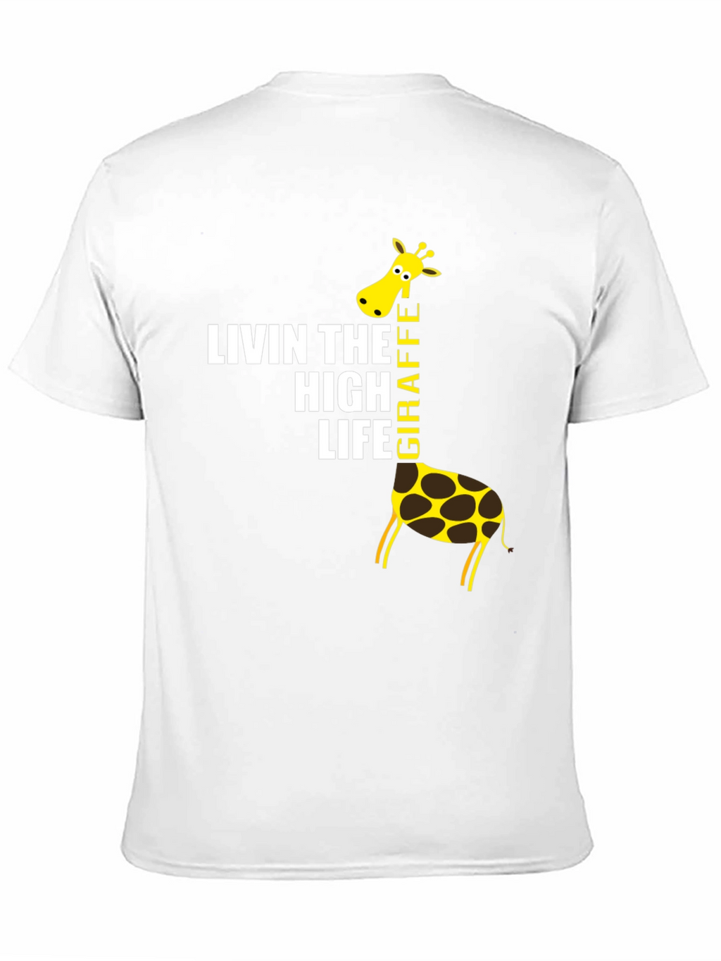 Living The High Life Giraffe T-Shirt