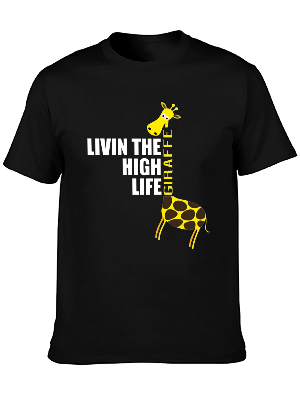 Living The High Life Giraffe T-Shirt