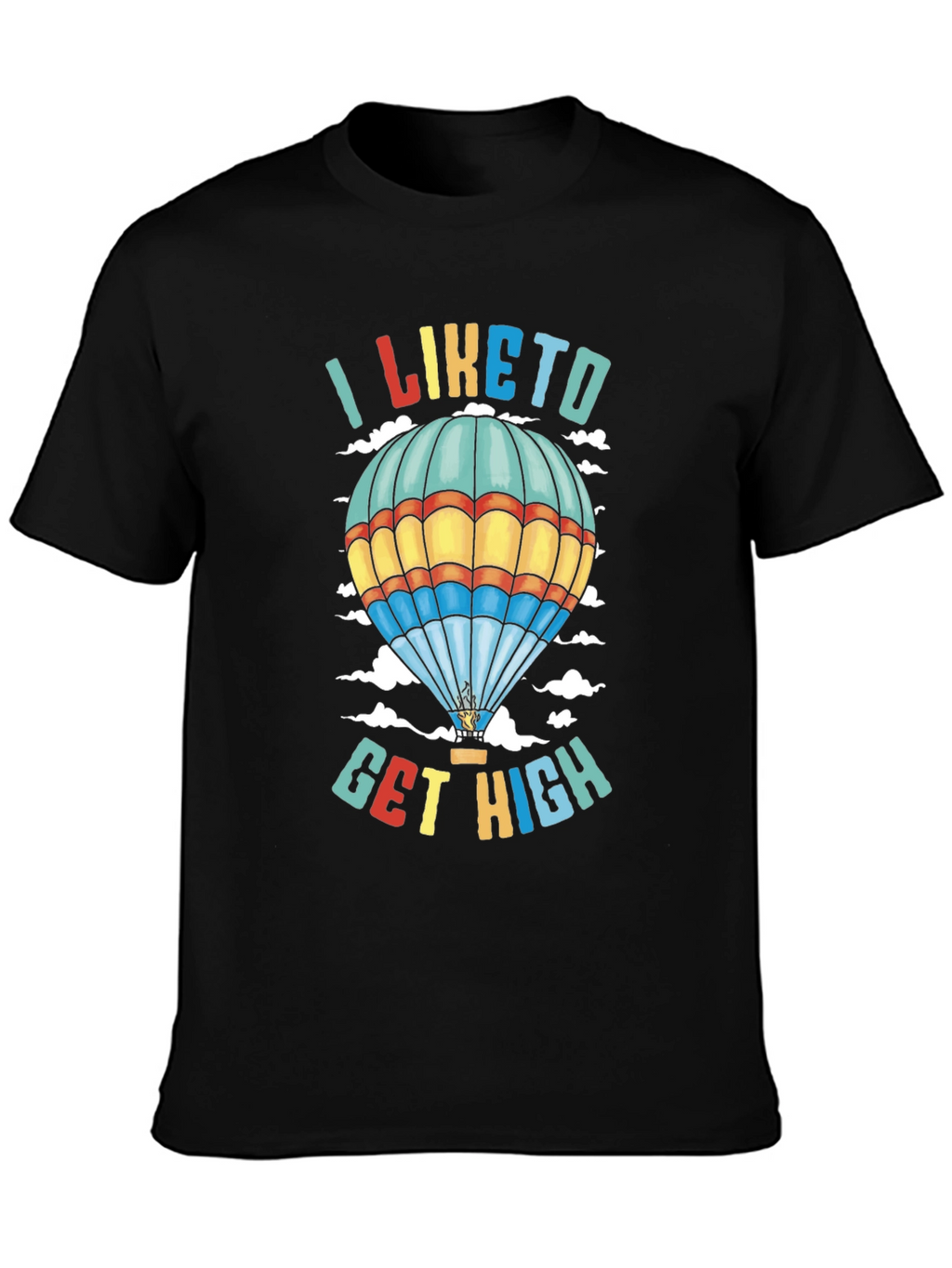 I Like to Get High Hot Air Balloon T-Shirt