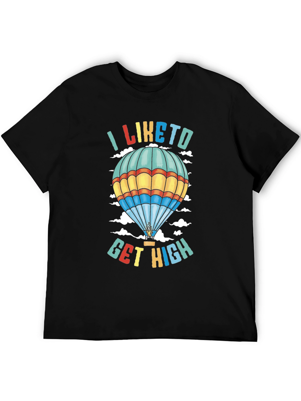 I Like to Get High Hot Air Balloon T-Shirt