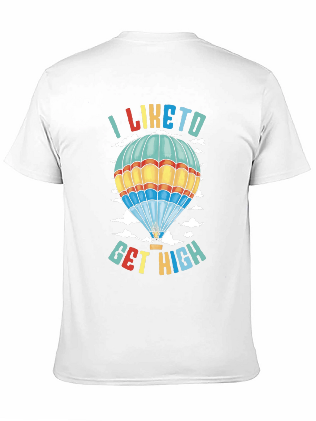 I Like to Get High Hot Air Balloon T-Shirt