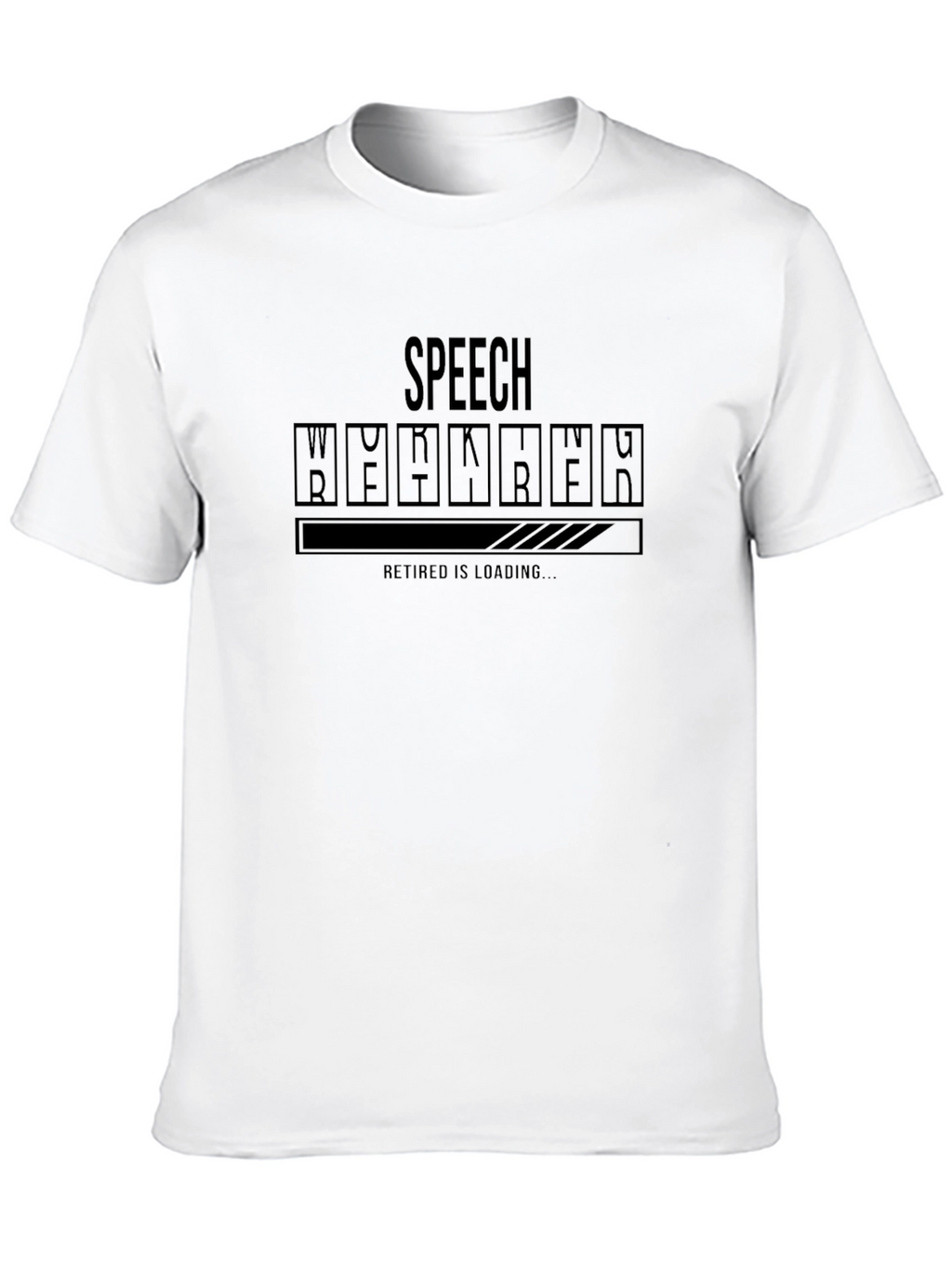 Speech Worker Retirement Loading T-Shirt