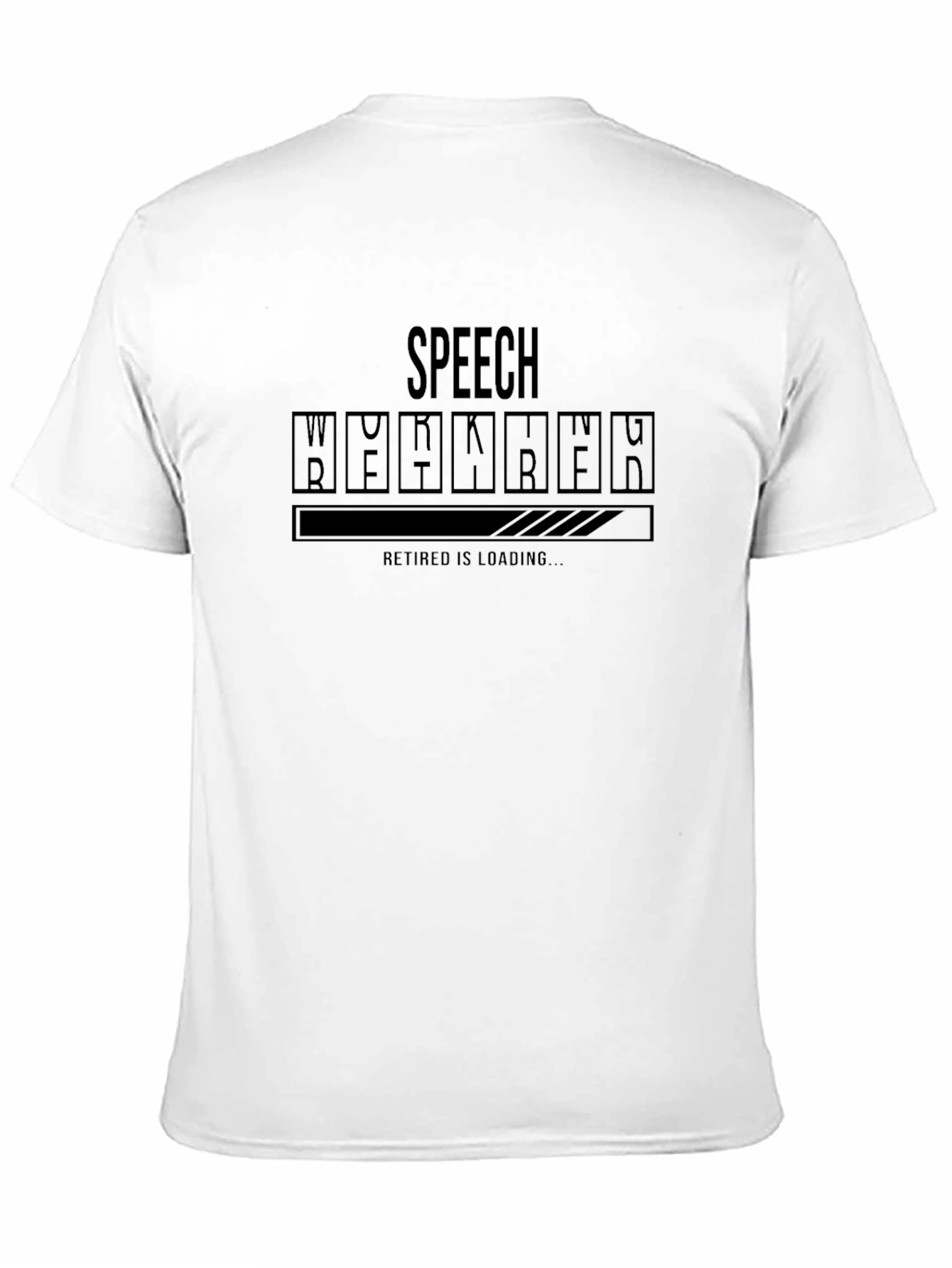 Speech Worker Retirement Loading T-Shirt