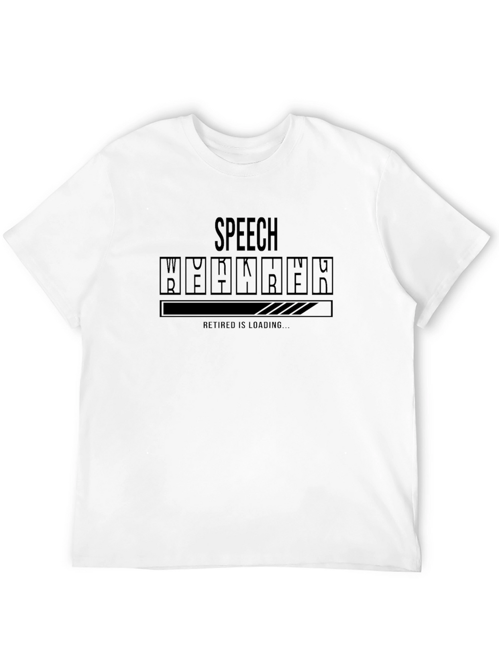 Speech Worker Retirement Loading T-Shirt