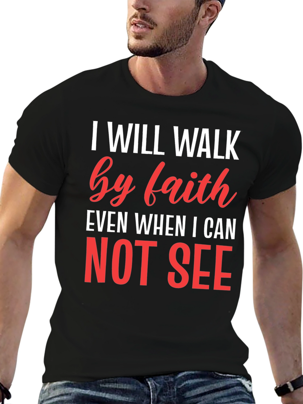 Faith T-Shirt - I Will Walk by Faith