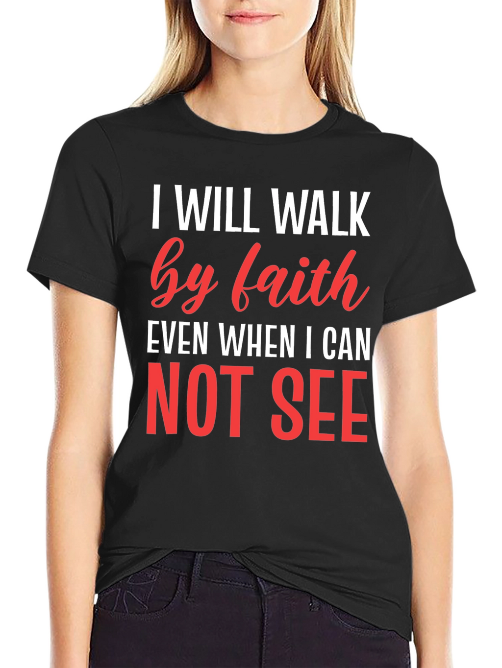 Faith T-Shirt - I Will Walk by Faith