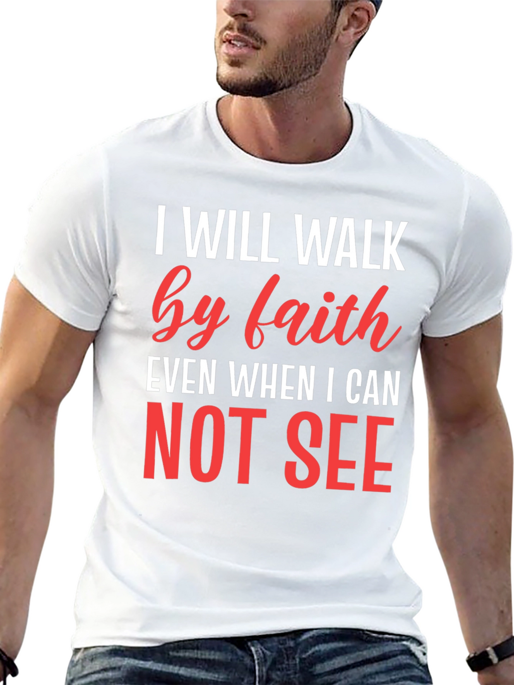 Faith T-Shirt - I Will Walk by Faith