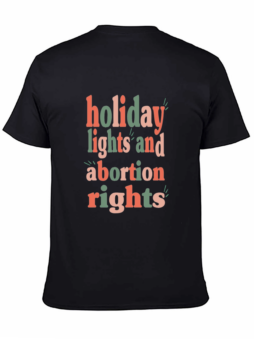 Holiday Lights and Abortion Rights Graphic Tee