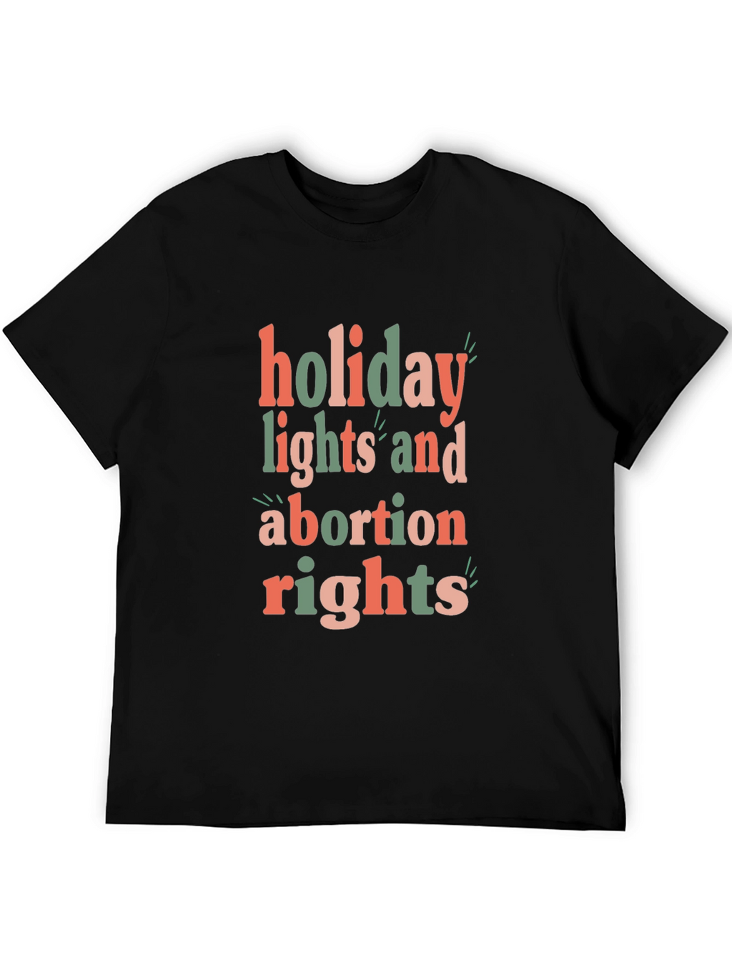 Holiday Lights and Abortion Rights Graphic Tee