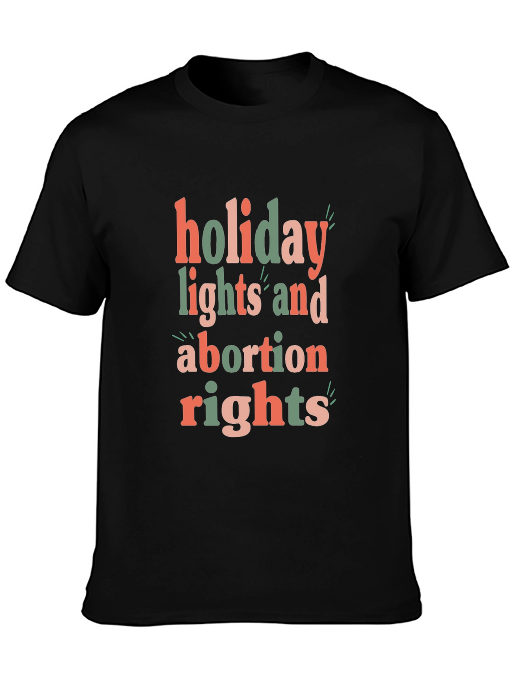 Holiday Lights and Abortion Rights Graphic Tee