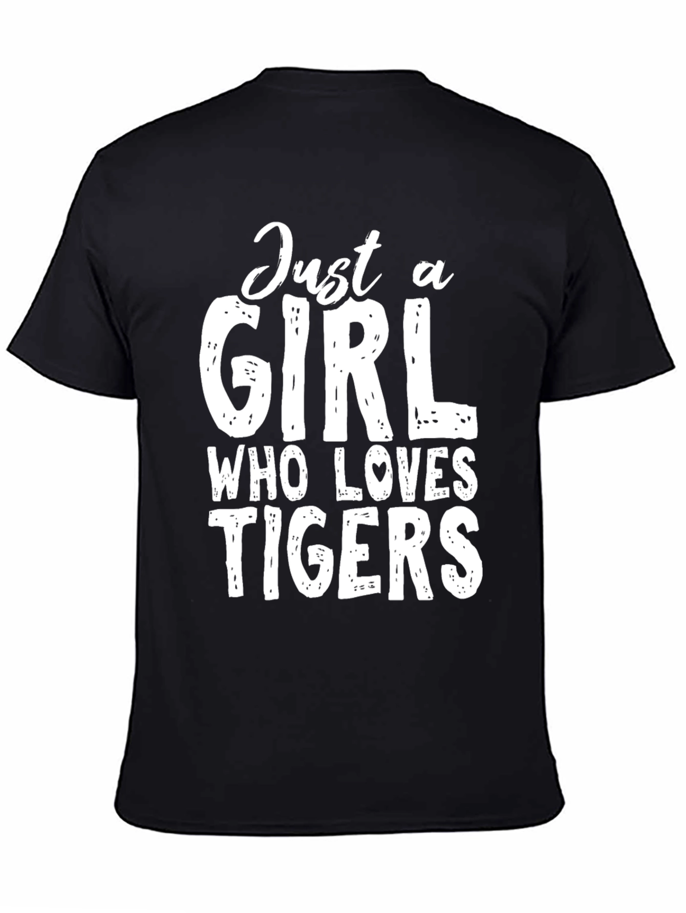 Just A Girl Who Loves Tigers T-Shirt - Black