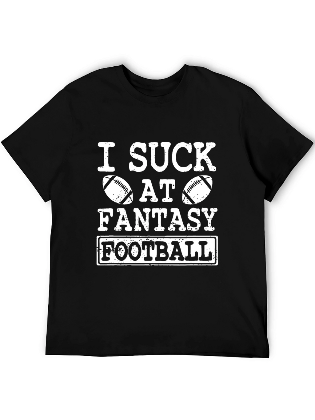 I Suck At Fantasy Football Black Graphic Tee