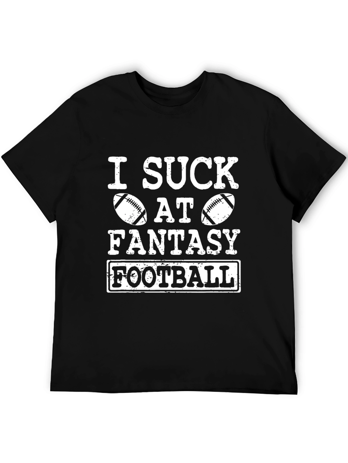 I Suck At Fantasy Football Black Graphic Tee