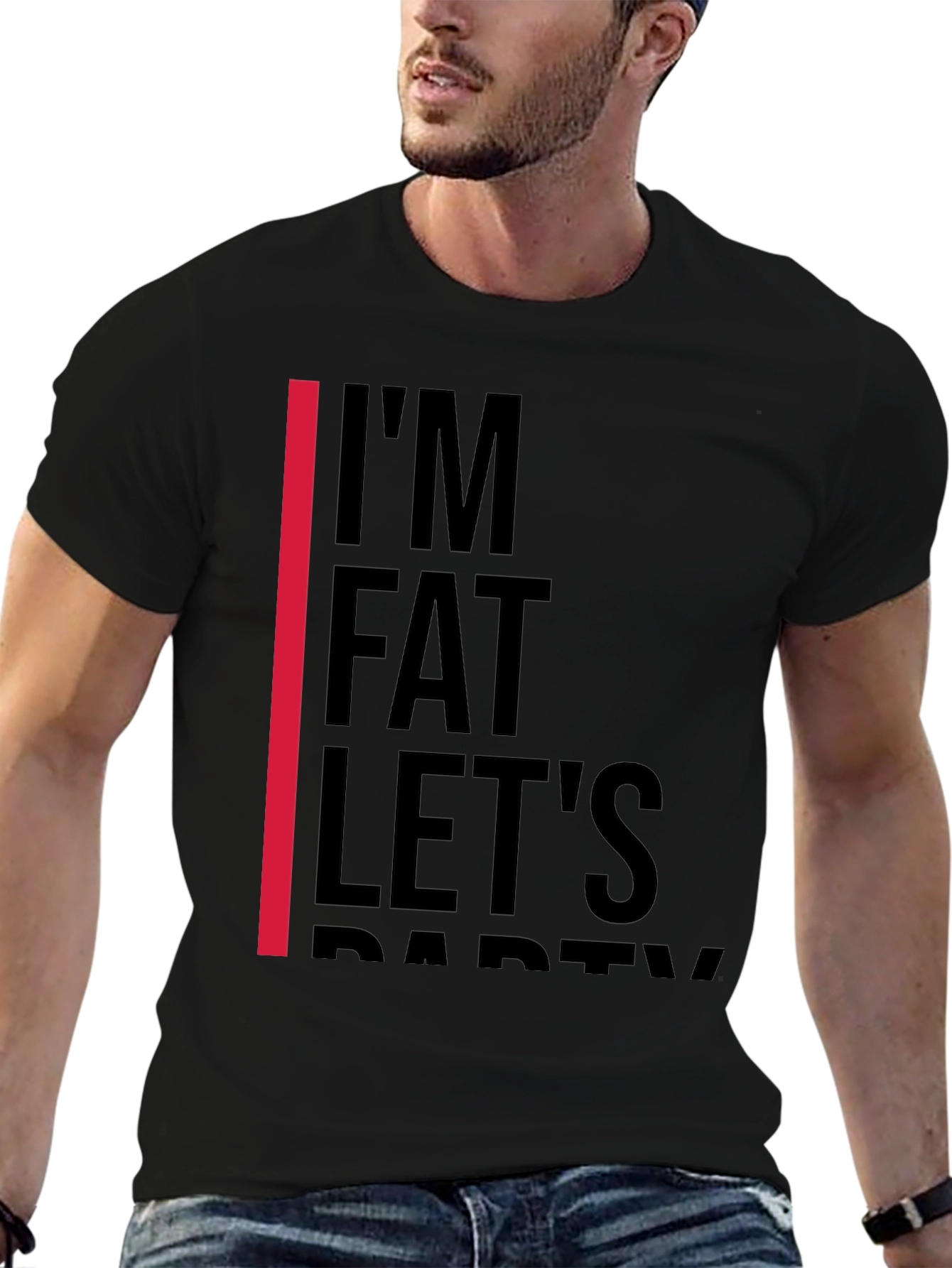 Im Fat Lets Party T-Shirt