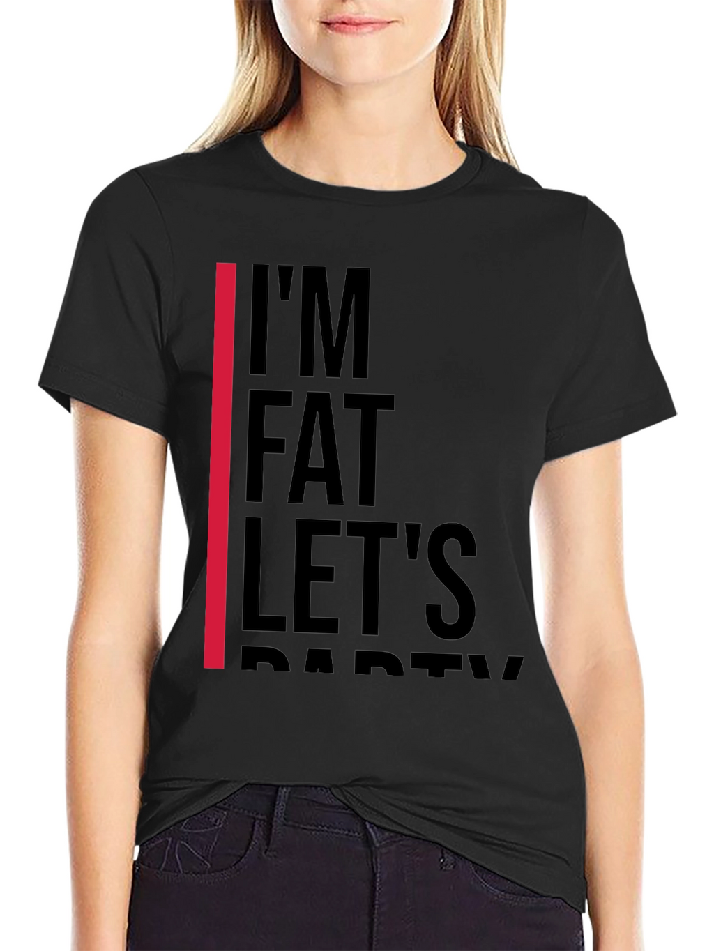 Im Fat Lets Party T-Shirt