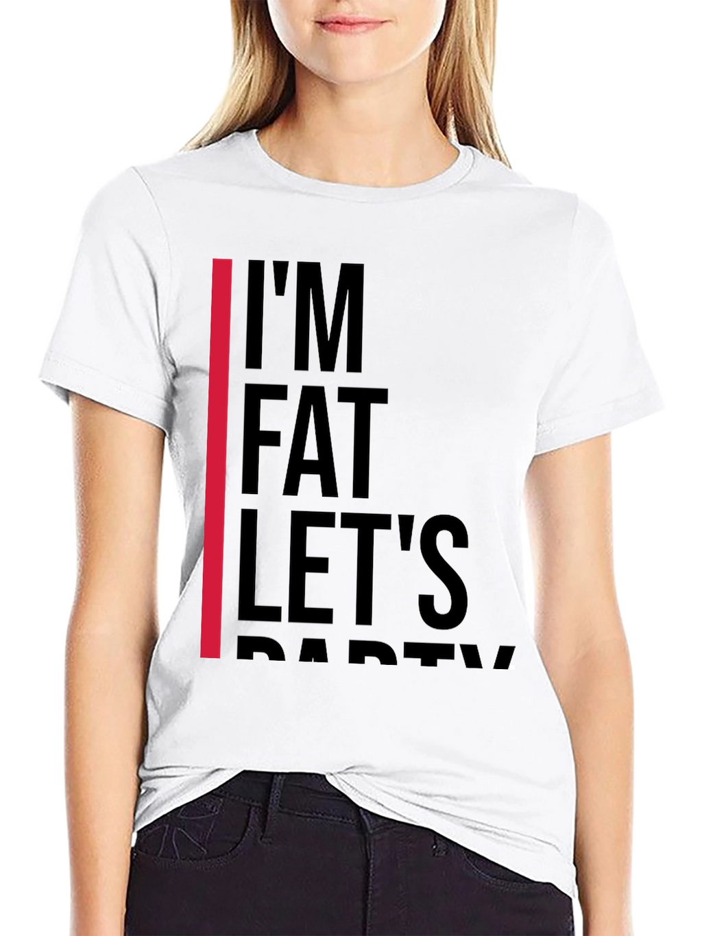 Im Fat Lets Party T-Shirt