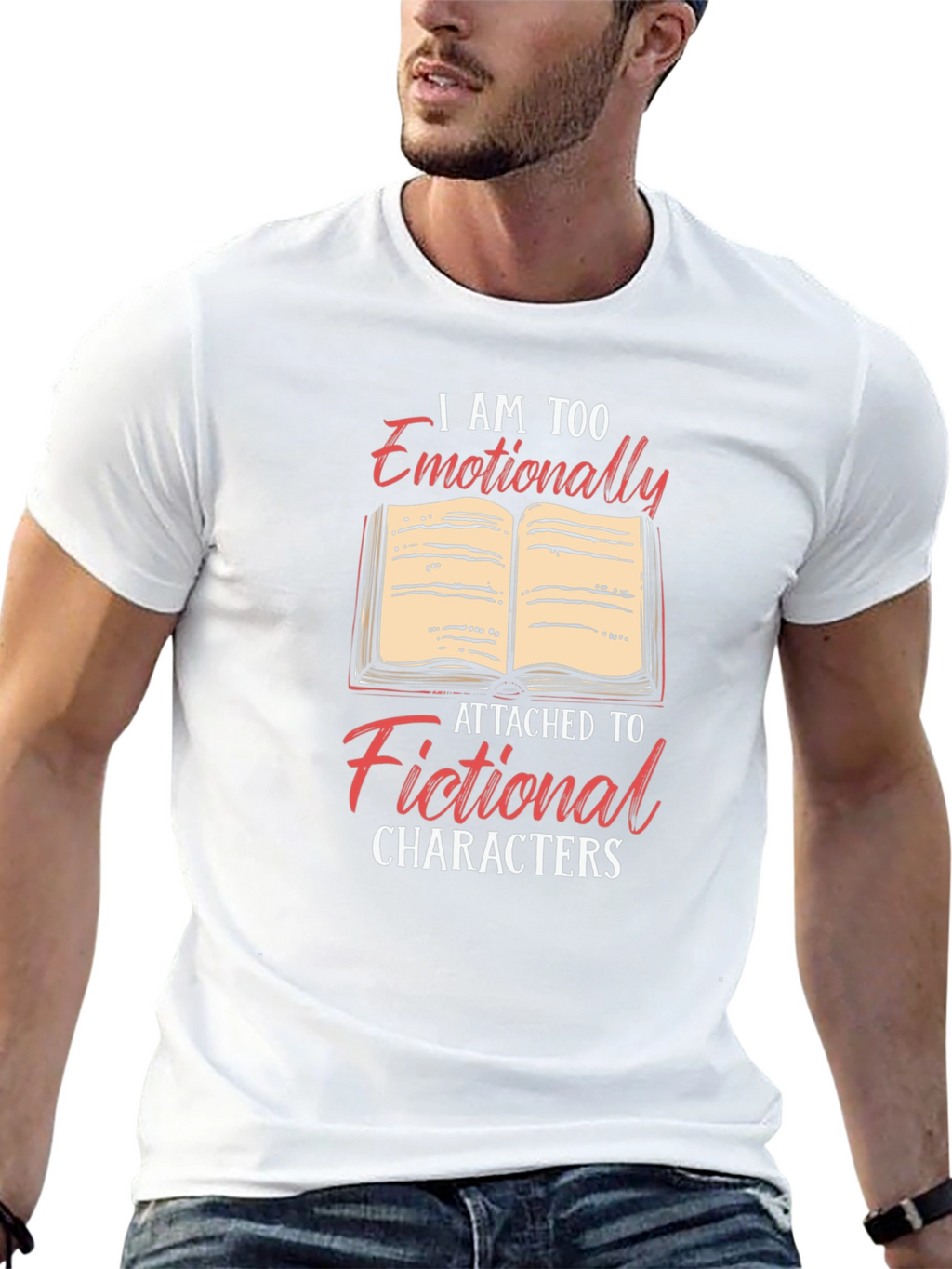 Emotionally Attached to Fictional Characters T-Shirt